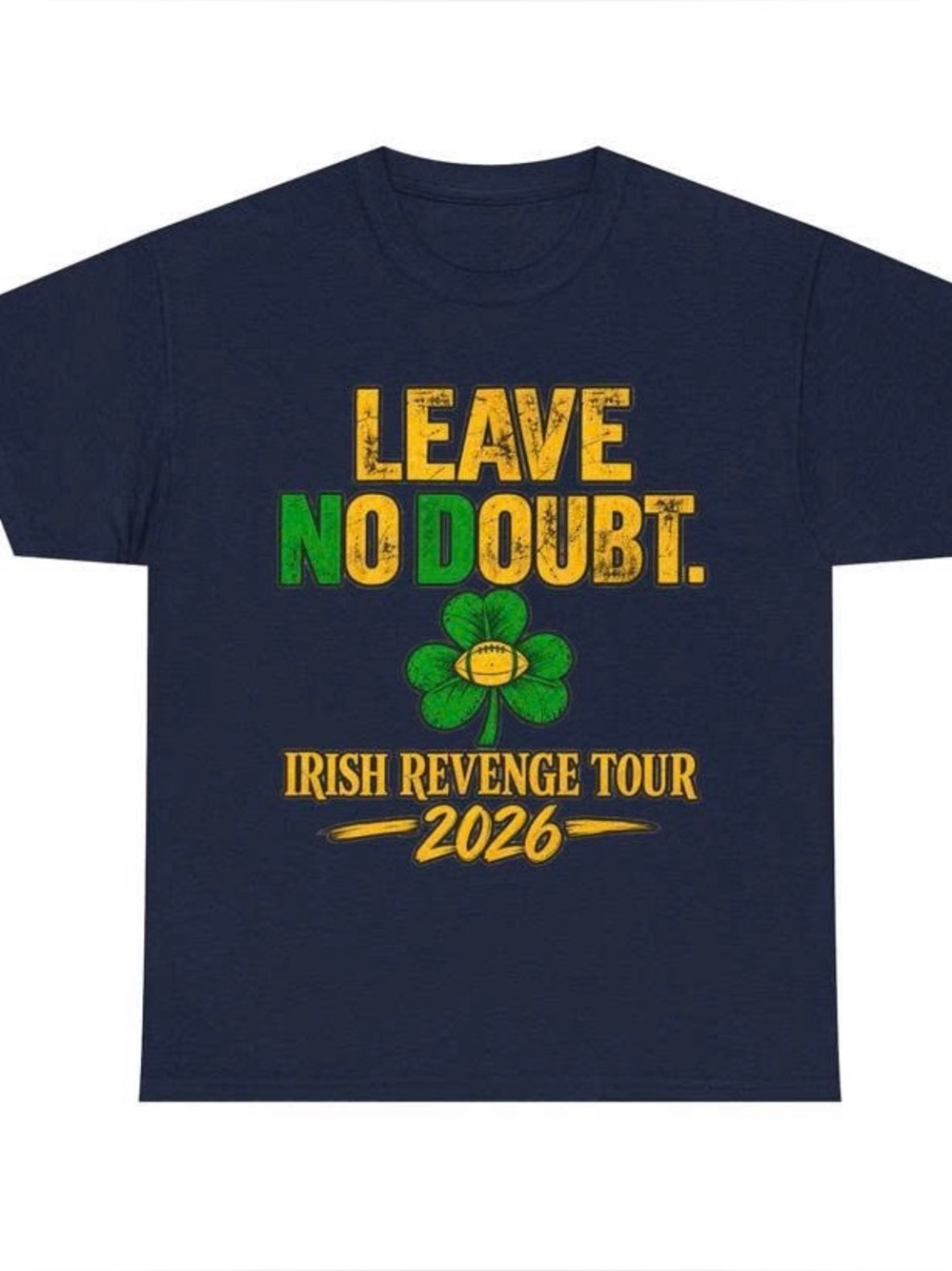 Bundle 5 shirt for Navy 'Leave No Doubt' Irish Revenge Tour Graphic Tee
